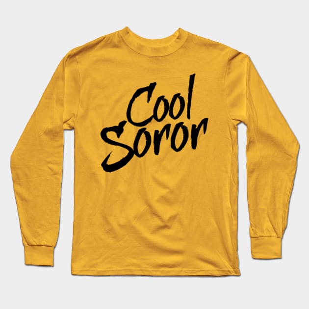 Black Copy Long Sleeve T-Shirt by Cool Soror Merch